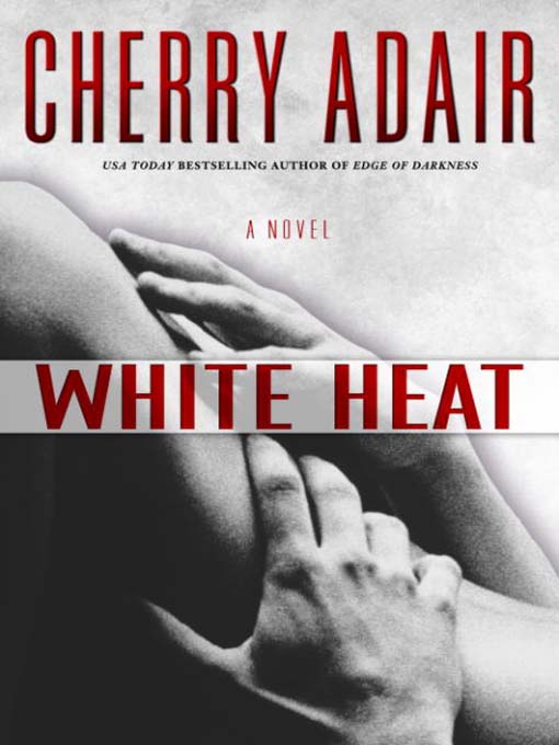 Title details for White Heat by Cherry Adair - Available